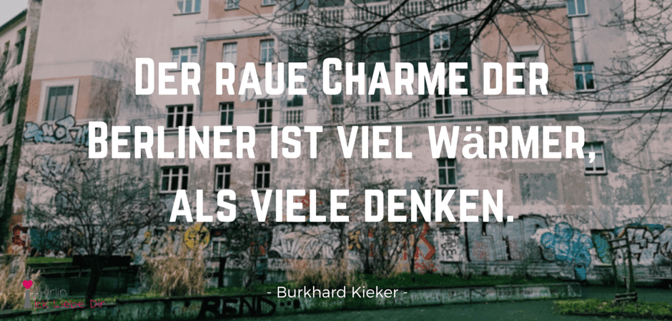 Berliner Sprüche & Zitate BERLIN ICK LIEBE DIR
